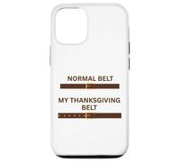 Thanksgiving Feast Belt Grandmas Cooking Family Dinner Fun Case for iPhone 12/12 Pro