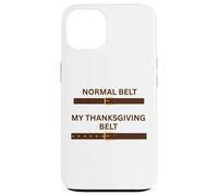 Thanksgiving Feast Belt Grandmas Cooking Family Dinner Fun Case for iPhone 13
