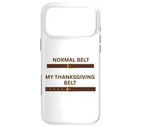 Thanksgiving Feast Belt Grandmas Cooking Family Dinner Fun Case for iPhone 17 Pro Max