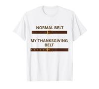 Thanksgiving Feast Belt Grandmas Cooking Family Dinner Fun T-Shirt