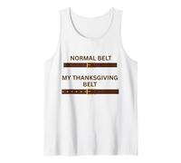 Thanksgiving Feast Belt Grandmas Cooking Family Dinner Fun Tank Top