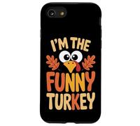 Thanksgiving Feast Humor I'm The Funny Turkey Case for iPhone SE (2020) / 7/8