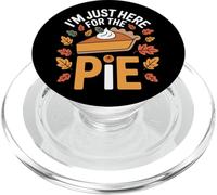 Thanksgiving Feast I'm Just Here For The Pie Autumn Parties PopSockets PopGrip for MagSafe