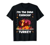 Thanksgiving I'm The Debt Collector Turkey Family Matching T-Shirt