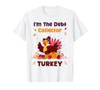 Thanksgiving I'm The Debt Collector Turkey Family Matching T-Shirt