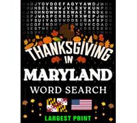 Thanksgiving in Maryland Word Search: (Large Print) (1,000 Hidden Words + Answers) (Thanksgiving Across America)