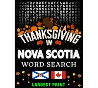 Thanksgiving in Nova Scotia - Word Search: Parades, Foods & Traditions • Large-Print Puzzles with Answers (Thanksgiving Across Canada)