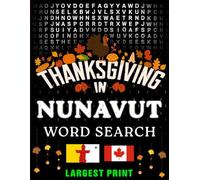 Thanksgiving in Nunavut - Word Search: Parades, Foods & Traditions • Large-Print Puzzles with Answers