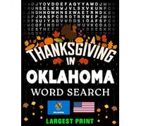 Thanksgiving in Oklahoma Word Search: (Large Print) (1,000 Hidden Words + Answers) (Thanksgiving Across America)