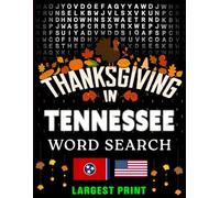 Thanksgiving in Tennessee Word Search: (Large Print) (1,000 Hidden Words + Answers) (Thanksgiving Across America)