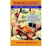 Thanksgiving: More Than A Holiday Feast