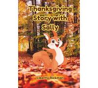 Thanksgiving Story with Sally: An Early Childhood Education Book on Thanksgiving (0-3 years old)