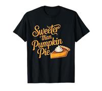Thanksgiving Sweeter Than Pumpkin Pie Girls Boys Kid Toddler T-Shirt