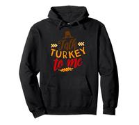Thanksgiving Talk Turkey To Me Funny Fall Autumn Season Pullover Hoodie