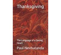 Thanksgiving: The Language of a Seeing Heart