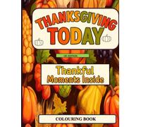 Thanksgiving Today: Thankful Moments Inside UK Edition (Festivals Today)
