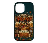 Thanksgiving Turkey I Came For The Feast Stayed For Beer Case for iPhone 13 Pro Max