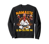 Thanksgiving Turkey Karate Funny Namaste Pie Humor Gift Sweatshirt