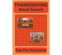 Thanksgiving Word Search: A cozy word search book to cuddle up with. Fun and challenging relaxation. | 6 x 9 inches | 50+ puzzles | Great gift for the Holiday, Birthday, Travel, or Parties