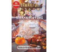 Thanksgiving Word Search: A Festive Collection of Word Searches Easy to Read Featuring Food, Family, Fall & Traditions and More| 6x9 inches, 112 pages ... Gift for Vacations, Holidays and Free Times