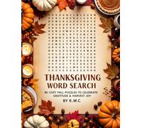 Thanksgiving Word Search for Adults: 80 Cozy Fall Puzzles to Celebrate Gratitude, Harvest Joy, and Autumn Relaxation
