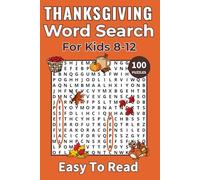 Thanksgiving Word Search for Kids: Large Print Puzzle Book for Ages 8-12 with 100 Easy-to-Read Thanksgiving Word Searches