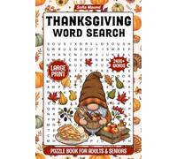 Thanksgiving Word Search Large Print: 2400+ New Words, Fun Holiday Themed Word Find Puzzle Book For Adults, Seniors & Teens,Thanksgiving Activity Book With Solutions