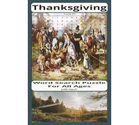 Thanksgiving: Word Search Puzzle Book About Thanksgiving And More | 6x9 inches, 55 Puzzles, , 110 pages!