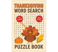 Thanksgiving Word Search Puzzle Book: Word Searches with Easily Readable Print about Thanksgiving, Food and More | 40+ Puzzles ... Great Gift for All Ages