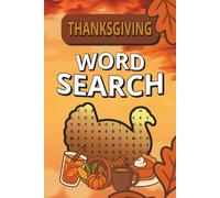 Thanksgiving Word Search Puzzle Book: Word Searches with Easy to Read Print about Thanksgiving, Autumn, Harvest and More | 6x9 inches, 110 pages | 50+ ... Gift for Vacations, Holidays, and Free Times