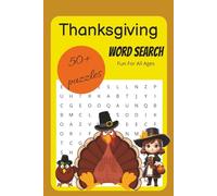 Thanksgiving Word Search Puzzle Book: Word Searches With Easy to Read Print about Thanksgiving, Feasts, Turkeys and More | 6x9 inches, 110 pages | 50+ ... … Gift for Vacations, Holidays and Down Time