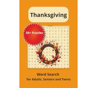 Thanksgiving Word Search Puzzle Book: Word Searches with Easy to Read Print about Thanksgiving, Holidays and Celebrations | 6 x 9 inches| 110 pages | ... Gift for Vacations, Holidays and Free Times