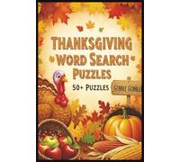 Thanksgiving Word Search Puzzle Book: Word searches with easy to read print about Thanksgiving , Holiday Spirit, Family etc. 6 x 9 inches, 110 pages, ... Gift for Vacations, Holidays, or Free Time