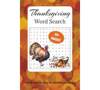 Thanksgiving Word Search Puzzle Book: Word Searches with Easy-to-Read Print about Thanksgiving Related Items and More | 6x9 inches, 110 pages | 50+ ... Gifts for Vacations, Holidays and Free Time