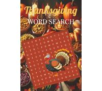 Thanksgiving Word Search Puzzle Book: Word Searches with Easy to Read Print about Thanksgiving, Turkey, Autumn Harvest, and More | 6x9 inches, 110 ... Gift for Vacations, Holidays, and Free Times