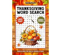 Thanksgiving Word Search Puzzles For Adults: 2200+ Words, A Fun Autumn Holiday Themed Word Find Puzzle Book For Seniors, Fall Wordsearch Large Print With Solutions