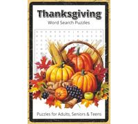 Thanksgiving Word Search Puzzles: Word Search Puzzles with Easy to Read about Thanksgiving, Turkey, Family and More | 6x9 inches, 110 pages | 55 ... Puzzle Enthusiasts (Holiday & Seasonal)