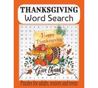 Thanksgiving Word Search: Word Searches with Easy to Read Print about Thanksgiving, Gratitude, Turkey season and More | 8x10 inches, 110 pages | 50+ ... Gift for Vacations, Holidays and Free Times