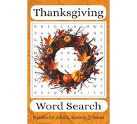 Thanksgiving Word Search:: Word Searches with Easy to Read Print about the Thanksgiving Holiday I 6x9 inches, 110 pages I ... Gift for Vacations, Holidays, and Quiet Times