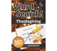 Thanksgiving Word Search: Words and Definitions of Thanksgiving: Word Puzzle Book | 110+ pages | 50+ puzzles | 6x9 | Feast on the fun! Easy to devour! (Learning)