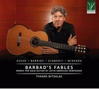 Thanos Mitsalas (Guitar) - Barbard's Fables: Works For Solo Guitar By Latin Ameris