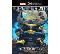Thanos Rising Marvel Select Edition: Collecting Thanos Rising #1-5
