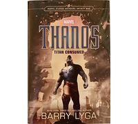 Thanos: Titan Consumed (Marvel Studio' Avengers: Infinity War)