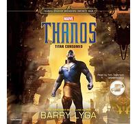 Thanos: Titan Consumed (Marvel's Studios' Avengers: Infinity War)