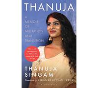 Thanuja: A Memoir of Migration and Transition