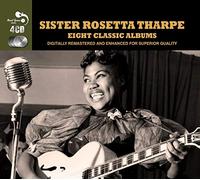 Tharpe, Sister Rosetta - 8 Classic Albums