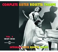 Tharpe, Sister Rosetta - The Complete Sister Rosetta Tharpe Vol.3
