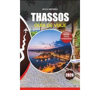 THASSOS GUÍA DE VIAJE 2026: Su mejor viaje a aventuras sin estrés, gemas ocultas, experiencias culturales y las mejores playas de la Isla Esmeralda de Grecia