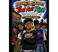 That Ain’t Rizz: A Real Guide to Spotting Red Flags, Grooming, Manipulation & Unsafe People Online and In Real Life