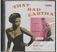 That Bad Eartha & Down to Eartha